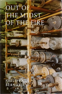 dustjacket cover: Out Of The Midst Of The Fire  by Philippa Bernard
